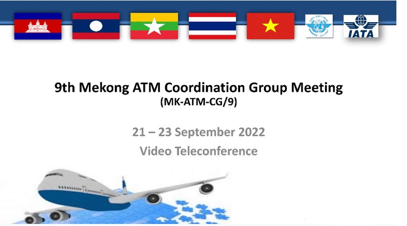 The Ninth Mekong Air Traffic Management Coordination Group Meeting (MK-ATMCG/9)