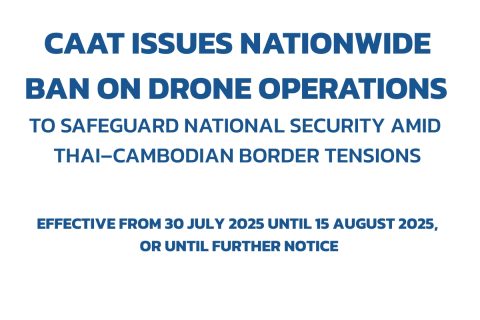 CAAT Issues Nationwide Ban on Drone Operations to Safeguard National Security Amid Thai–Cambodian Border Tensions
