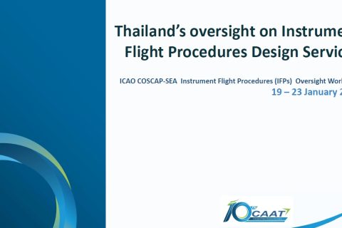 CAAT นำเสนอความแนวทางการกำกับดูแลในการประชุมเชิงปฏิบัติการ COSCAP-SEA Instrument Flight Procedures (IFPs) Oversight Workshop